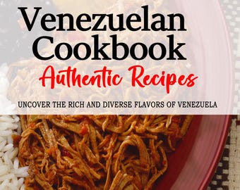 Découvrez les Délices Culinaires : Plats Typiques du Venezuela